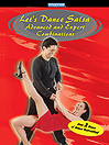 Let's Dance Salsa Advanced and Expert Combinations